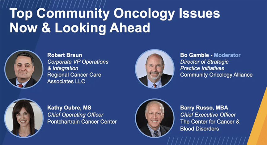 Top Community Oncology Issues Now & Looking Ahead