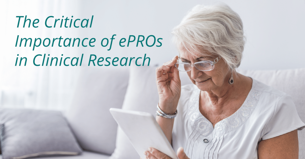 The Critical Importance of ePROs in Clinical Research
